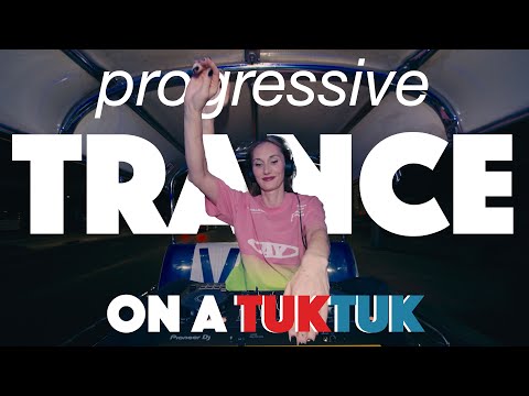 Progressive Trance on a Tuktuk | Tao Andra