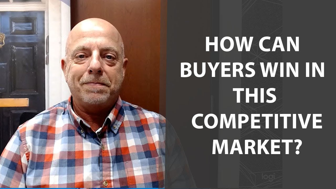 Q: How Can Buyers Win in This Competitive Market?