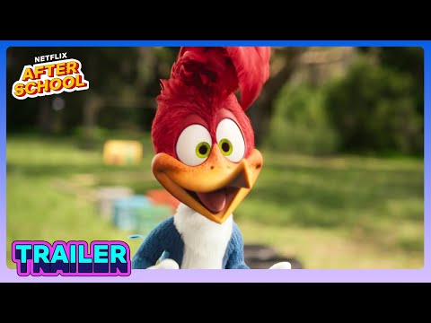 Woody Woodpecker Goes To Camp | Official Trailer | Netflix After School