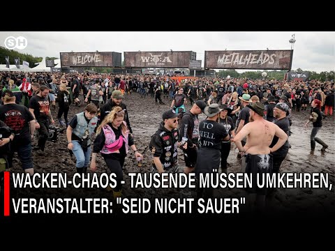 WACKEN-CHAOS - TAUSENDE MÜSSEN UMKEHREN, VERANSTALTER: "SEID NICHT SAUER"  #germany #news