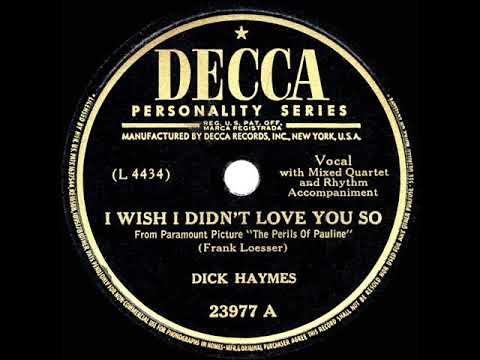 1947 HITS ARCHIVE: I Wish I Didn’t Love You So - Dick Haymes