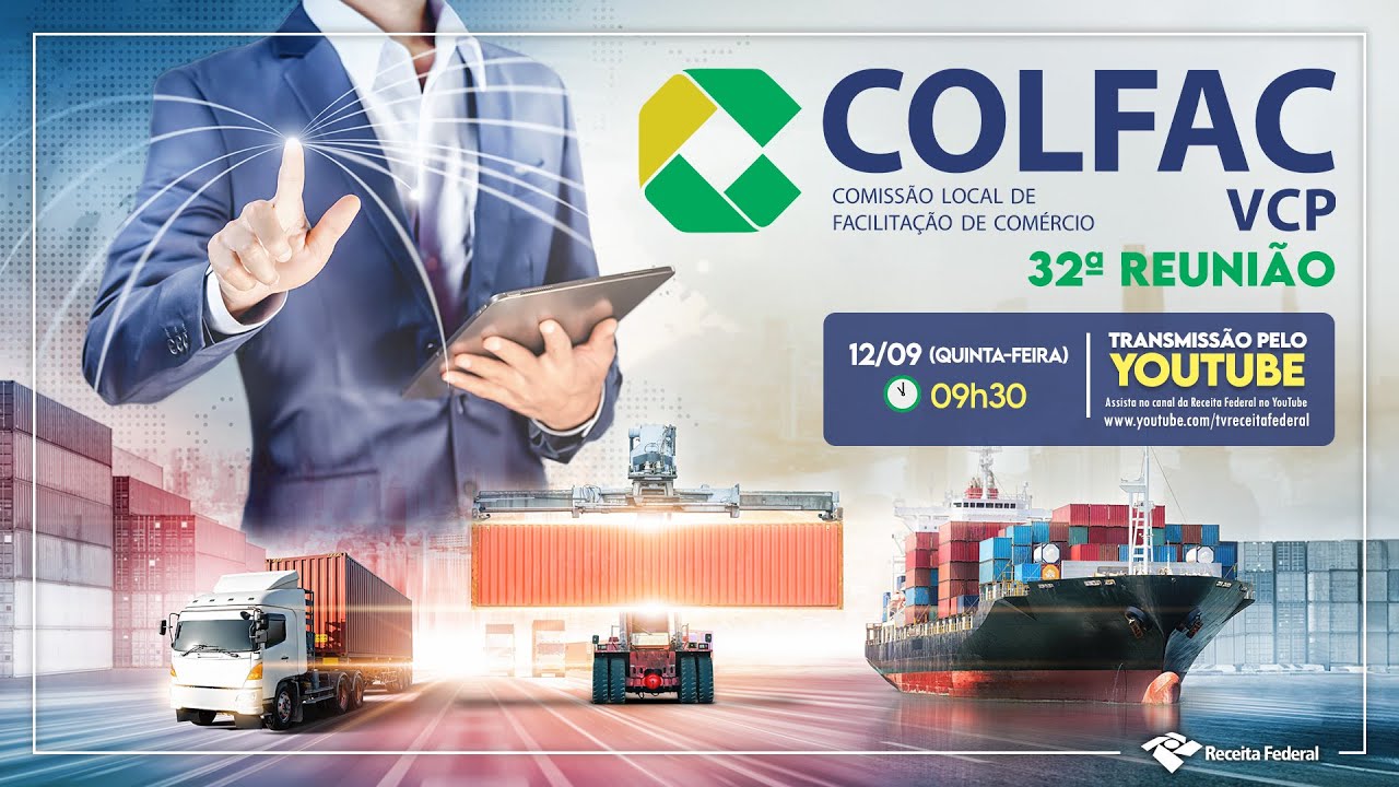 32ª Reunião da Comissão Local de Facilitação de Comércio de Viracopos - COLFAC