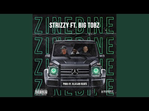 Zinedine (feat. Big Tobz)