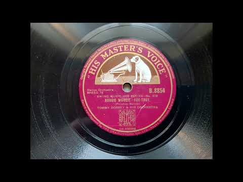 Tommy Dorsey and His Orchestra - Boogie Woogie (1938 HMV B.8854 a-side) 78rpm rip