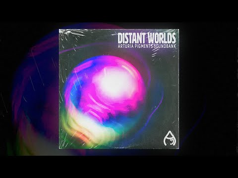 Arturia Pigments Preset Bank - "Distant Worlds" | Arturia Presets