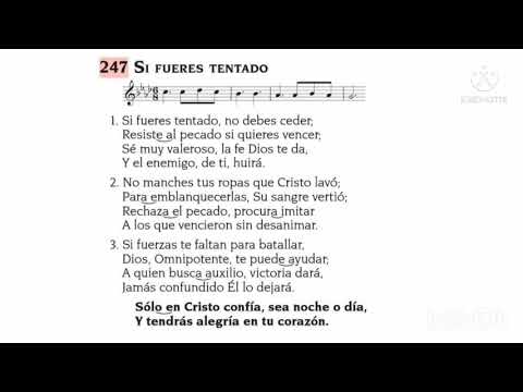Hino 247 - Se Fores Tentado/ Si Fueres tentado (espanhol)