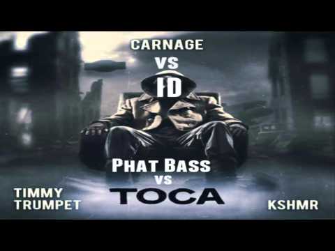 ID vs. Carnage feat. Timmy Trumpet & KSHMR - Phat Bass vs. Toca (DV&LM BTM 3.0 Mashup )