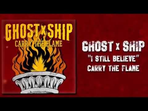 GhostxShip - "I Still Believe" Innerstrength Records - Official Lyric Video