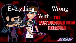 Everything Wrong With The Westborough High Massacre in 16 Minutes or Less