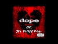 Dope My Funeral No Regrets Lyrics
