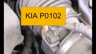 How To Fix KIA P0102: Mass or Volume Air Flow Circuit Low Input