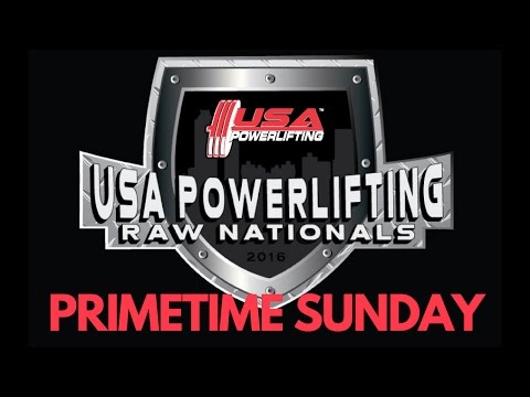 Primetime Sunday - 2016 USA Powerlifting Raw Nationals