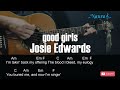 Josie Edwards - good girls Guitar Chords Lyrics