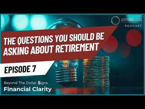 (Ep. 7) The Questions You Should Be Asking About Retirement — watch on YouTube