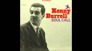 Kenny Burrell  Soul call