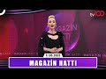 Magazin Hattı L 17 Mayıs 2025