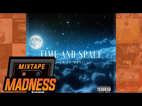 Kaiser ft. Monica - Time & Space | @MixtapeMadness