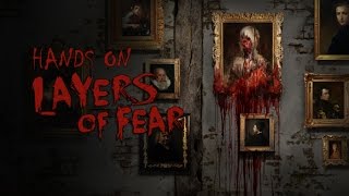 Hands On: Layers of Fear (Steam Early Access)