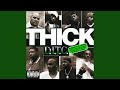 Thick (feat. A.G., Big L, & O.C.) (Environmentally Friendly Version)