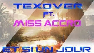 Chanson- Et si un jour par TeX0ver Feat. MissAccro