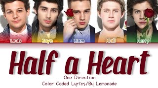 One Direction - Half a Heart [Color Coded Lyrics]