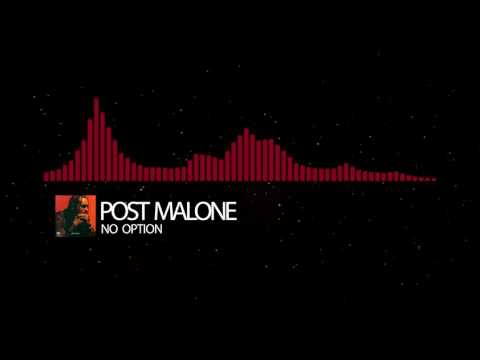 Post Malone - No Option