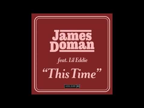 James Doman Feat. Lil Eddie - This Time (Official Audio)