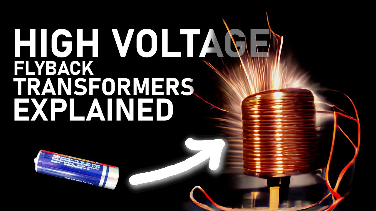 High Voltage Transformer (Flyback Transformer) Explained