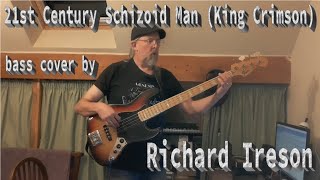 21st Century Schizoid Man (King Crimson) - Bass Cover by Richard Ireson