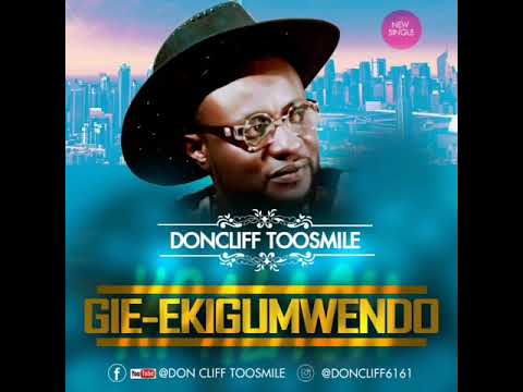GIE-EKIGUMWENDO - Don cliff toosmile