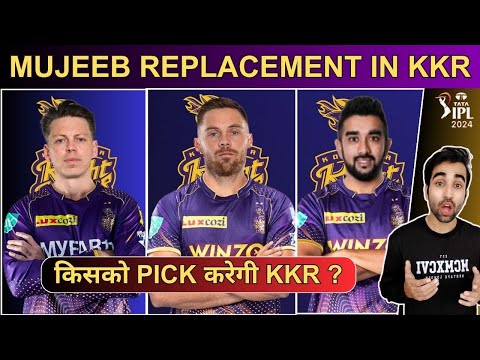 4 BEST Players to Replace Mujeeb ur Rehman in KKR for IPL 2024 | KKR Squad 2024 | Five Sportz