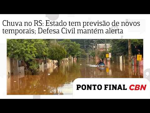 Chuva no RS: Estado tem previsão de novos temporais; Defesa Civil mantém alerta