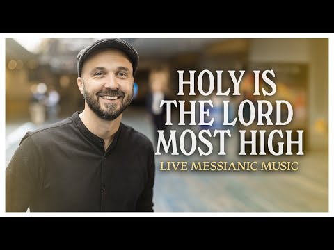 Thumbnail for Holy Is the Lord Most High video