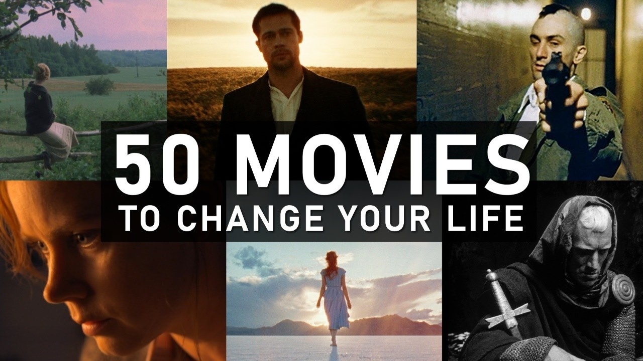 The 50 Most Life-Changing Movies of All Time