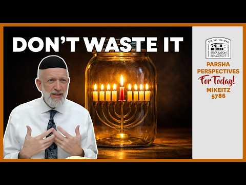 How to Store Light for When Life Gets Dark | Parsha Perspectives | Mikeitz 5786