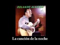 Rolando Alarcón - La canción de la noche 