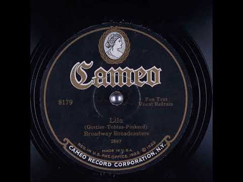 Broadway Broadcasters "Lila" (NY, 18, 2, 1928) Cameo 8179.