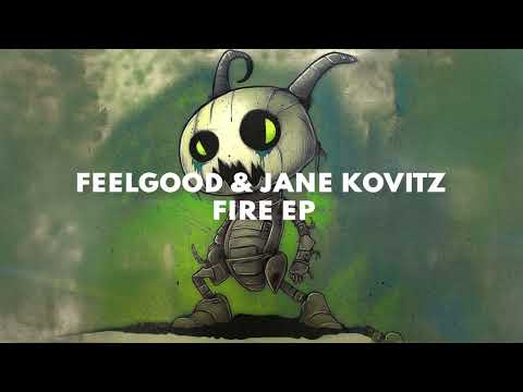 FeelGood, Jane Kovitz - Fire (Extended Mix)
