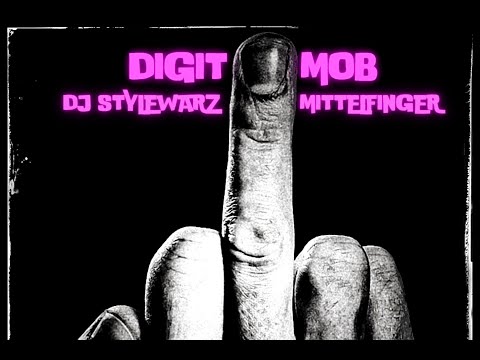 Digit Mob - MITTELFINGER feat. DJ Stylewarz (offizielles Musikvideo)