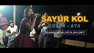 Download lagu SAYUR KOL - LIVE IN KAYAN (cover Ayu) || Versi Rajawali kayan mp3 Download lagu SAYUR KOL - LIVE IN KAYAN (cover Ayu) || Versi Rajawali kayan mp3