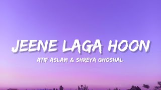 Download lagu Jeena Laga Hoon - Atif Aslam & Shreya Ghoshal (Lyrics) | Lyrical Bam Hindi  mp3 Download lagu Jeena Laga Hoon - Atif Aslam & Shreya Ghoshal (Lyrics) | Lyrical Bam Hindi  mp3