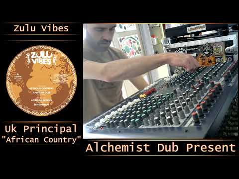 Zulu Vibes   Uk Principal   African Country Played by Alchemist Dub