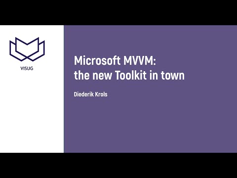 VisugXL - Diederik Krols - Microsoft MVVM: the new Toolkit in town