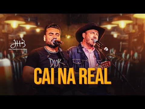 Cai na real - João Haroldo & Betinho