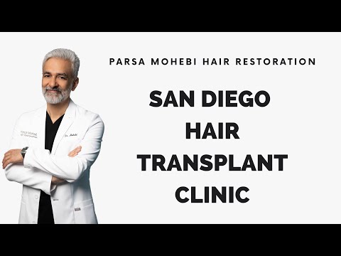 San Diego Hair Transplant | Parsa Mohebi Hair...