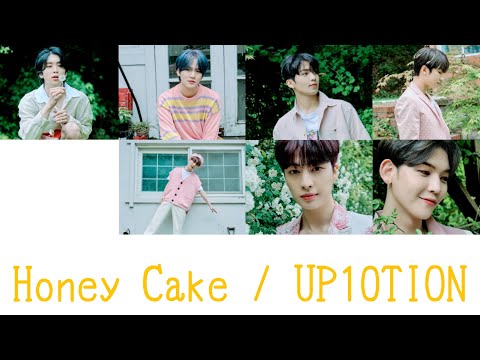 【UP10TION(업텐션)】Honey Cake - 日本語字幕