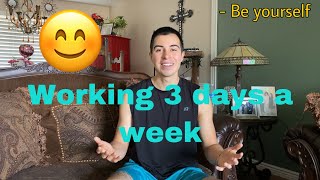 Working 3 days a week changed my life