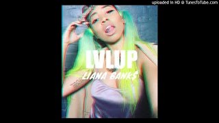 Liana Banks - LVLUP