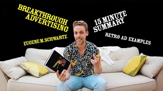 Breakthrough Advertising Summary + Retro Ad Examples [Eugene Schwartz's Book]