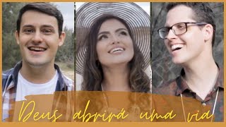 Deus abrirá uma via - Entretons